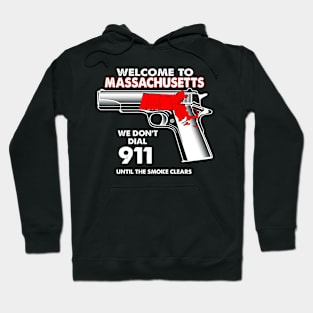 Welcome To Massachusetts 2nd Amendment Funny Gun Lover Owner Hoodie